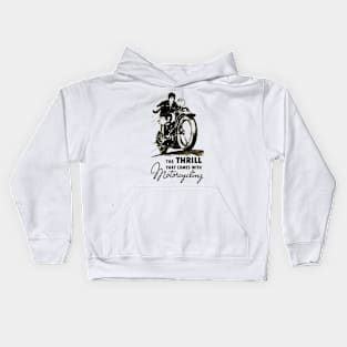 The Thrill That Comes With Motorcycling Kids Hoodie